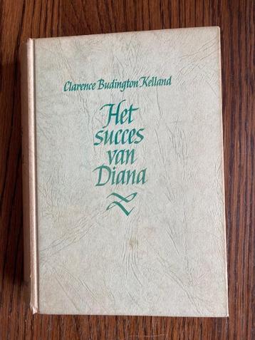 Het succes van Diana	Clarence Budington Kelland beschikbaar voor biedingen
