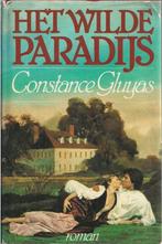 Het wilde paradijs - Constance Gluyas, Gelezen, Ophalen of Verzenden, Constance Gluyas