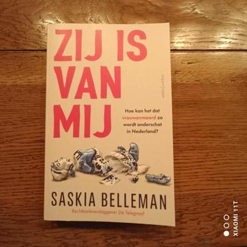 Zij is van mij - Saskia Belleman - inclusief verzenden beschikbaar voor biedingen