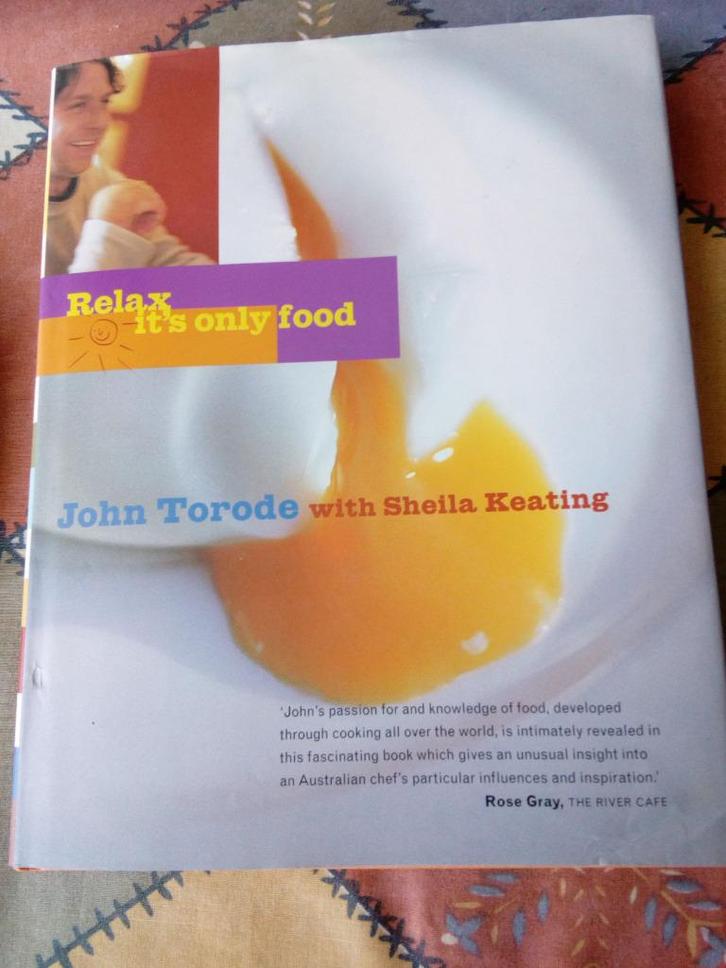 John torode with sheila keating:relax its only food. Hardcov, Boeken, Kookboeken, Gelezen, Overige gebieden, Ophalen