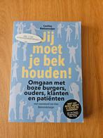 Jij moet je bek houden! - Caroline Koetsenruijter, Ophalen of Verzenden, Nieuw, Management, Caroline Koetsenruijter