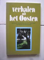 Verhalen uit het oosten., Boeken, Geschiedenis | Stad en Regio, Ophalen of Verzenden, Zo goed als nieuw