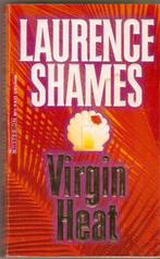 Laurence Shames - Virgin Heat, Boeken, Ophalen of Verzenden, Gelezen, Laurence Shames