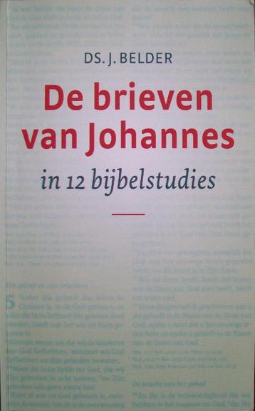 ds. J. Belder - De brieven van Johannes beschikbaar voor biedingen