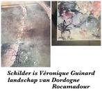 2 Schilderijtjes Veronique Guinard - Dordogne Rocamadour, Ophalen