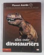 Alles over dinosauriërs - Planeet Aarde deel 1, Boeken, Natuur, Ophalen of Verzenden, Zo goed als nieuw, Natuur algemeen, Onbekend