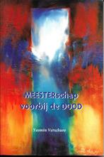 Meesterschap voorbij de Dood - Yasmin Verschure, Achtergrond en Informatie, Ziel of Sterfelijkheid, Ophalen of Verzenden, Zo goed als nieuw