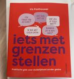Iets met grenzen stellen - Iris Posthouwer (nieuw), Ophalen of Verzenden, Zo goed als nieuw