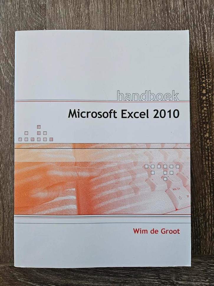 Microsoft Excel 2010 Handboek Wim de Groot, Boeken, Informatica en Computer, Gelezen, Software, Ophalen of Verzenden