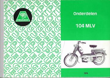 Peugeot 104 MLV + 104 BVC onderdelenlijst bromfiets (7390z) beschikbaar voor biedingen