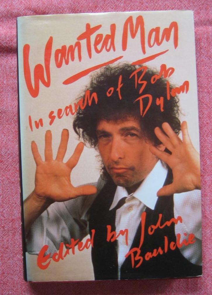 Wanted Man. In search of Bob Dylan - edited by John Bauldie, Boeken, Muziek, Gelezen, Artiest, Ophalen of Verzenden
