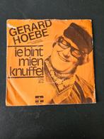Gerard Hoebe - Ie Bint Mien Knuffel, Gebruikt, 7 inch, Single, Ophalen of Verzenden