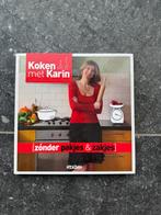 Koken met Karin - Zonder pakjes & zakjes, Voorgerechten en Soepen, Ophalen of Verzenden, Zo goed als nieuw, Gezond koken