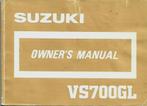 Suzuki VS700 GL owner manual (4489z), Motoren, Handleidingen en Instructieboekjes, Suzuki