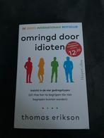 Omringd door idioten - Thomas Erikson, Ophalen of Verzenden, Zo goed als nieuw, Persoonlijkheidsleer