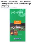 Boek : Michelin Le Guide Vert : Jura,/  veel foto's, Boeken, Ophalen, Europa, Reisgids of -boek, Michelin