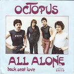 Octopus - All Alone / Back Seat Love - Vinyl Single, Ophalen of Verzenden, Gebruikt, 7 inch, Pop