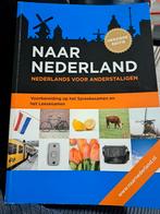 Naar Nederland boek. Nederlands voor anderstaligen, Boeken, Studieboeken en Cursussen, Ophalen of Verzenden, Alpha, Nieuw, Niet van toepassing