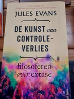 Jules Evans - De kunst van controleverlies, Ophalen of Verzenden, Zo goed als nieuw, Jules Evans