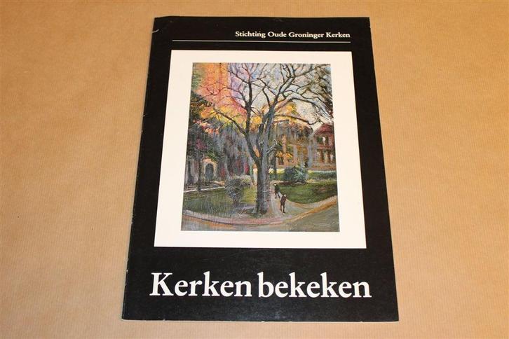 Kerken Bekeken — Jubileumuitgave SOGK [1984], Boeken, Kunst en Cultuur | Beeldend, Gelezen, Ophalen of Verzenden