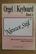 Orgel & Keyboard Deel 1 "Nieuwe Stijl", Verzenden, Gebruikt, Les of Cursus, Orgel