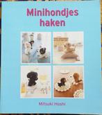 Mitsuki Hoshi - Minihondjes haken, Boeken, Hobby en Vrije tijd, Mitsuki Hoshi, Ophalen of Verzenden, Zo goed als nieuw