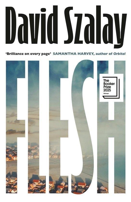 FLESH - WINNER OF THE BOOKER PRIZE 2025, Boeken, Literatuur, Nieuw, Europa overig, Verzenden
