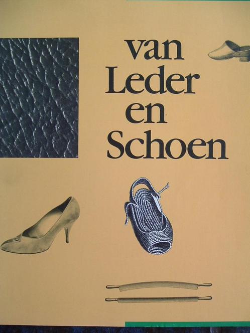 Van leder en schoen. Het ambacht van de schoenmakers., Boeken, Geschiedenis | Vaderland, Gelezen, 20e eeuw of later, Ophalen of Verzenden