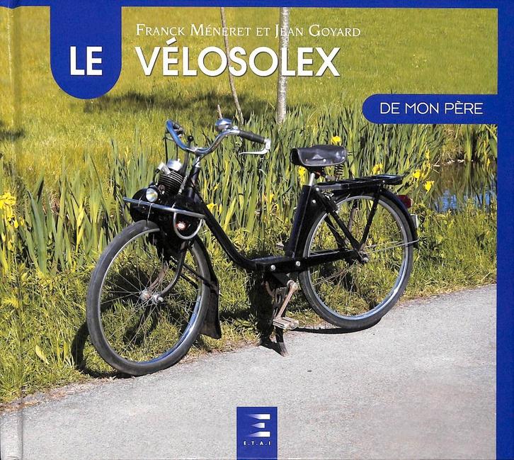 LE VELOSOLEX DE MON PERE, Boeken, Motoren, Nieuw, Merk of Model, Verzenden