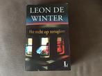 Leon de Winter - Het recht op terugkeer, Ophalen of Verzenden, Zo goed als nieuw, Leon de Winter, Nederland
