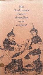 Max Dendermonde - Vaarwel, plumpudding, cognac en sigaren!, Ophalen of Verzenden, Gelezen, Nederland