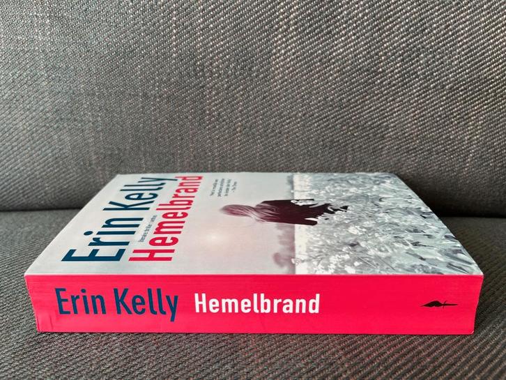 Erin Kelly - Hemelbrand., Boeken, Thrillers, Zo goed als nieuw, Ophalen of Verzenden