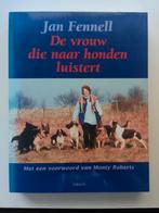 J. Fennell - De vrouw die naar honden luistert, Boeken, Honden, Ophalen of Verzenden, Zo goed als nieuw, J. Fennell