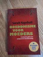 Boeddhisme voor moeders - Sarah Napthali, Meditatie of Yoga, Sarah Napthali, Ophalen of Verzenden, Zo goed als nieuw