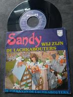 SANDY - WIJ ZIJN DE LACHKABOUTERS, 7 inch, Single, Ophalen of Verzenden, Zo goed als nieuw