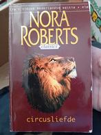 NORA ROBERTS - CIRCUS LIEFDE €1, Ophalen of Verzenden, Gelezen, Nora Roberts