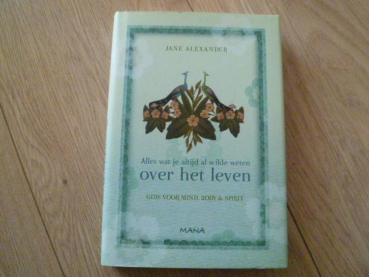Jane Alexander - Over het leven HC, Boeken, Esoterie en Spiritualiteit, Zo goed als nieuw, Achtergrond en Informatie, Spiritualiteit algemeen