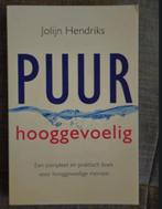 Puur Hooggevoelig- Jolijn Hendriks, Ophalen of Verzenden, Gelezen