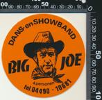 Sticker: Dans en Showband Big Joe (3), Verzamelen, Ophalen of Verzenden, Zo goed als nieuw, Bedrijf of Vereniging