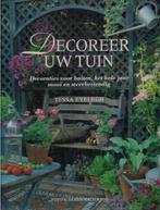 Decoreer uw tuin - Tessa Evelegh, Boeken, Gelezen, Tessa Evelegh, Ophalen of Verzenden, Tuinieren en Tuinplanten