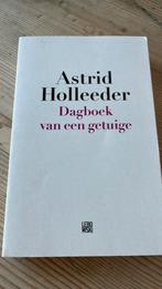Astrid Holleeder - Dagboek van een getuige, Ophalen of Verzenden, Gelezen, Astrid Holleeder