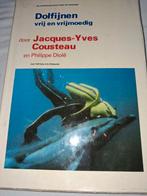 Dolfijnen vrij en vrijmoedig - Jacques-Yves Cousteau, Boeken, Ophalen of Verzenden
