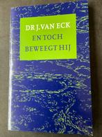 En toch beweegt hHij, dr.J.van Eck, Ophalen of Verzenden, Zo goed als nieuw