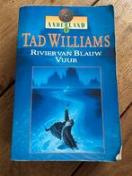 Tad Williams, Anderland 2, Rivier van Blauw Vuur, Boeken, Fantasy, Ophalen of Verzenden, Zo goed als nieuw
