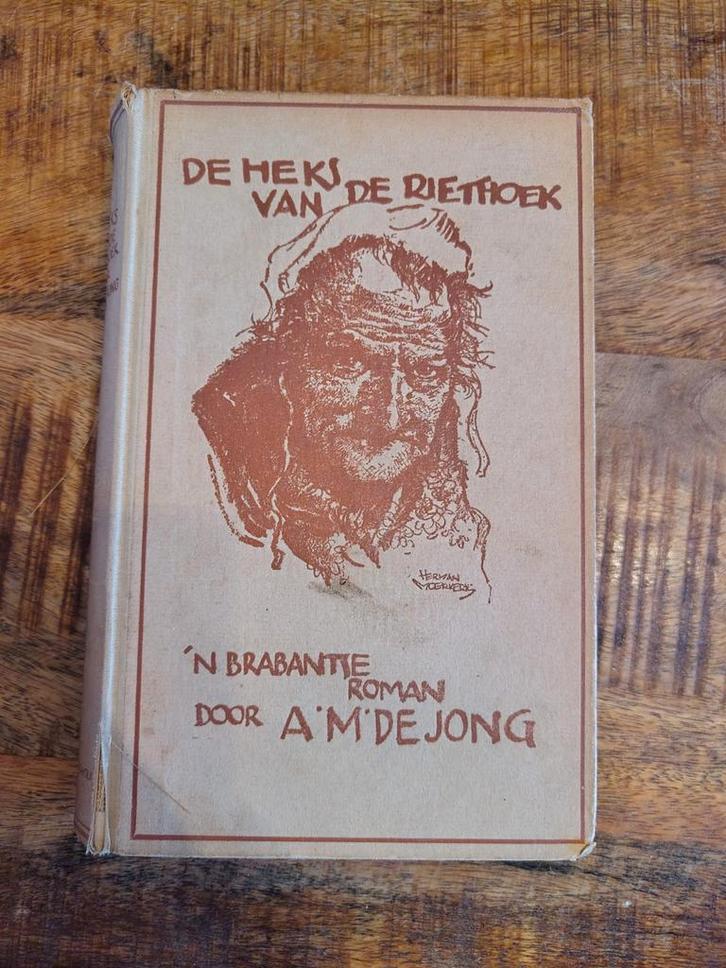 De Heks van de Riethoek - A.M. de Jong - Oude Uitgave, Antiek en Kunst, Antiek | Boeken en Bijbels, Ophalen of Verzenden