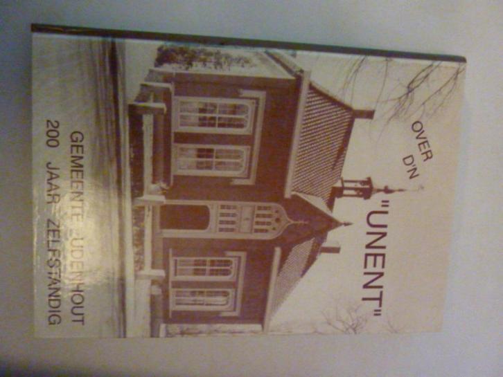 Over d'n "Unent" - Gemeente Udenhout, Boeken, Overige Boeken, Zo goed als nieuw, Verzenden