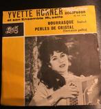Single : Yvette Horner - Bourrasque / Perles de Cristal, Pop, Gebruikt, Ophalen of Verzenden, 7 inch