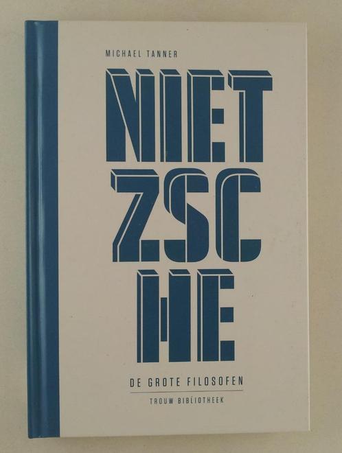 Tanner, Michael - Nietzsche / De grote filosofen, Boeken, Filosofie, Gelezen, Verzenden