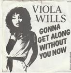 Viola Wills Gonna Get Along Without You Now vinyl Single, Cd's en Dvd's, Vinyl Singles, Pop, Ophalen of Verzenden, Zo goed als nieuw