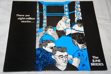 The June Brides – There Are Eight Million Stories… LP Vinyl beschikbaar voor biedingen